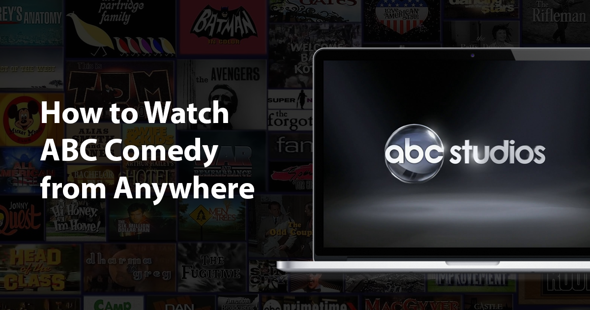 Hogyan nézhetjük az ABC Comedy-t bárhonnan a világról
