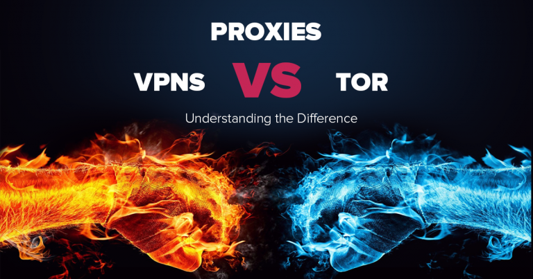 Proxyk vs VPN-ek vs Tor - mi a különbség?