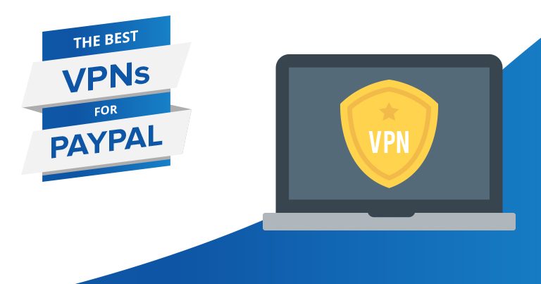 A legjobb VPN a PayPal-hez – A legbiztonságosabb, 2024