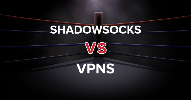 Shadowsocks vs. VPN-ek — minden, amit tudni érdemes