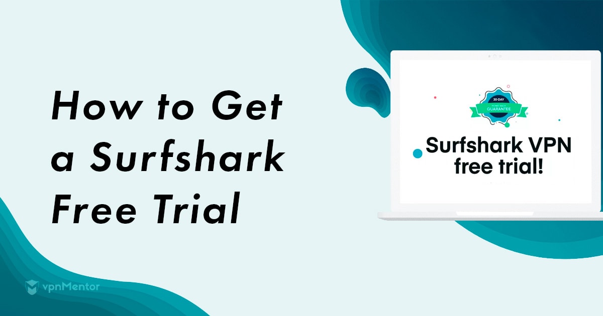 Így igényeld a Surfshark ingyenes próbaverzióját, frissítve: 2022