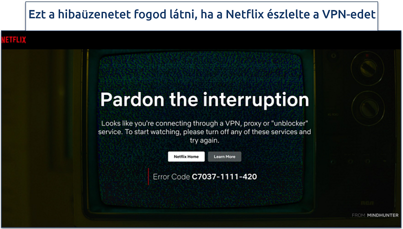 Screenshot of Netflix's VPN, proxy or unblocker error message C7037-1111-420